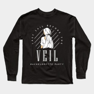 Last sail before the veil Long Sleeve T-Shirt